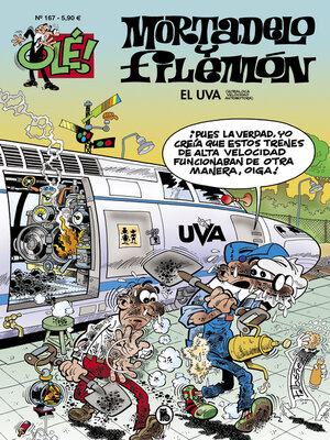 cover image of El U.V.A. (Ultraloca Velocidad Automotora) (Olé! Mortadelo 167)